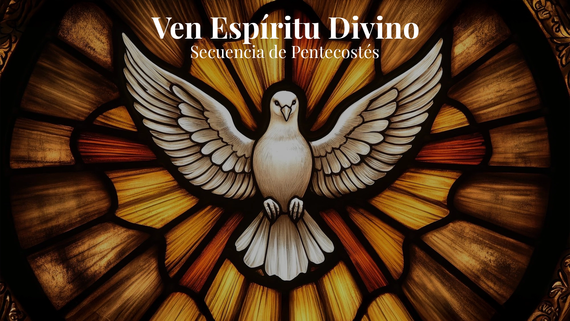 “VEN ESPÍRITU DIVINO”